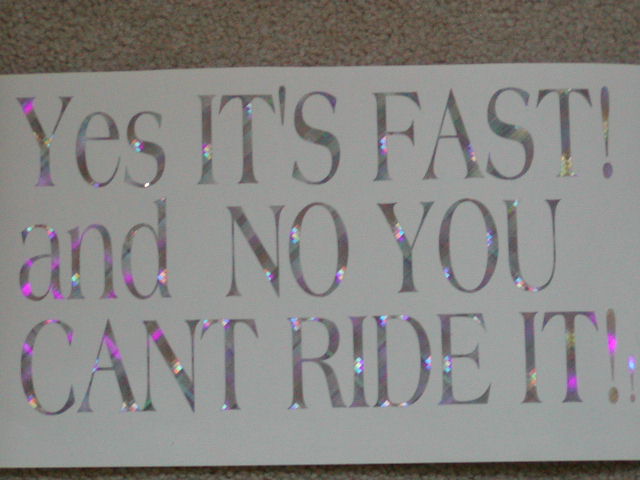 Yes its FAST! And NO you cant ride it!!
