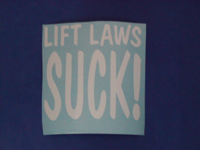 Lift laws SUCK! decal Pair (2)
