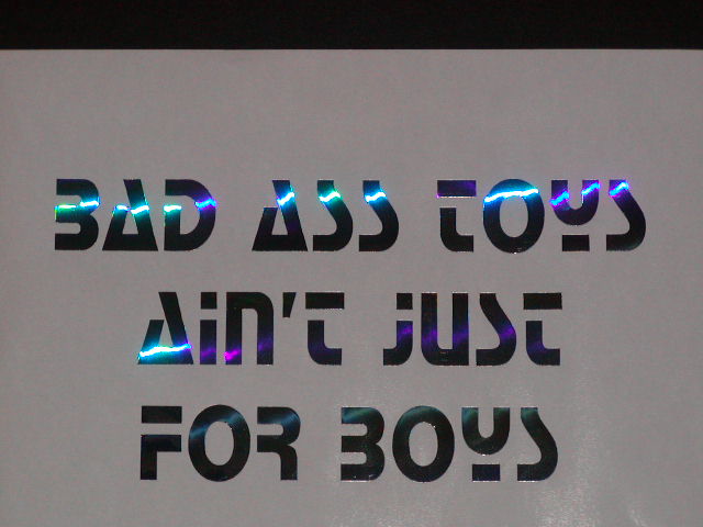 Bad A$$ Toy's aint Just for Boys!! decal