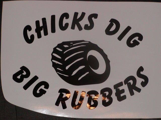 Chicks Dig Big Rubbers with Off Road Monster truck Tire Decal